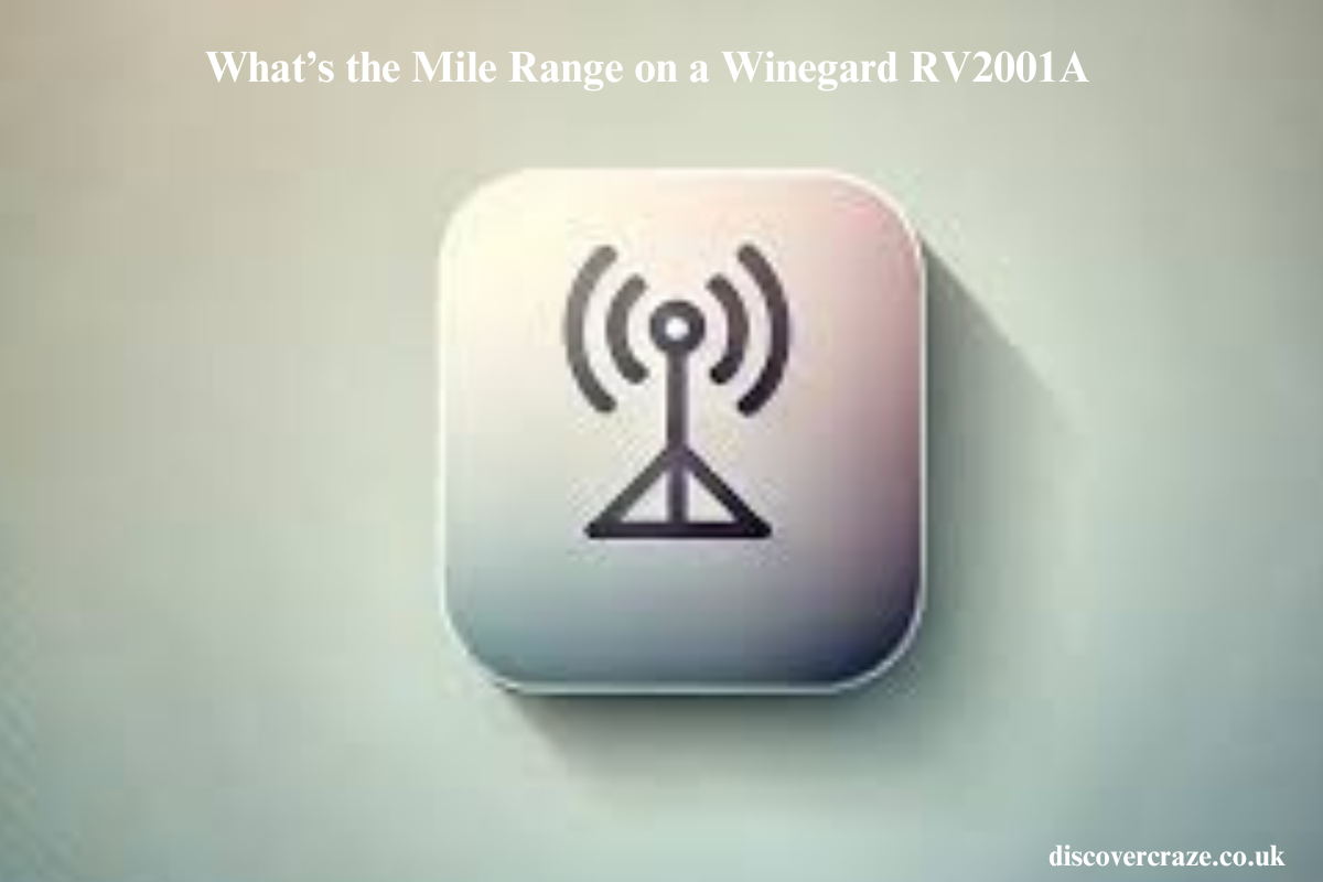 What’s the Mile Range on a Winegard RV2001A