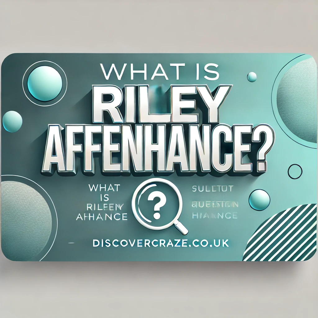 What Is Riley Affenhance